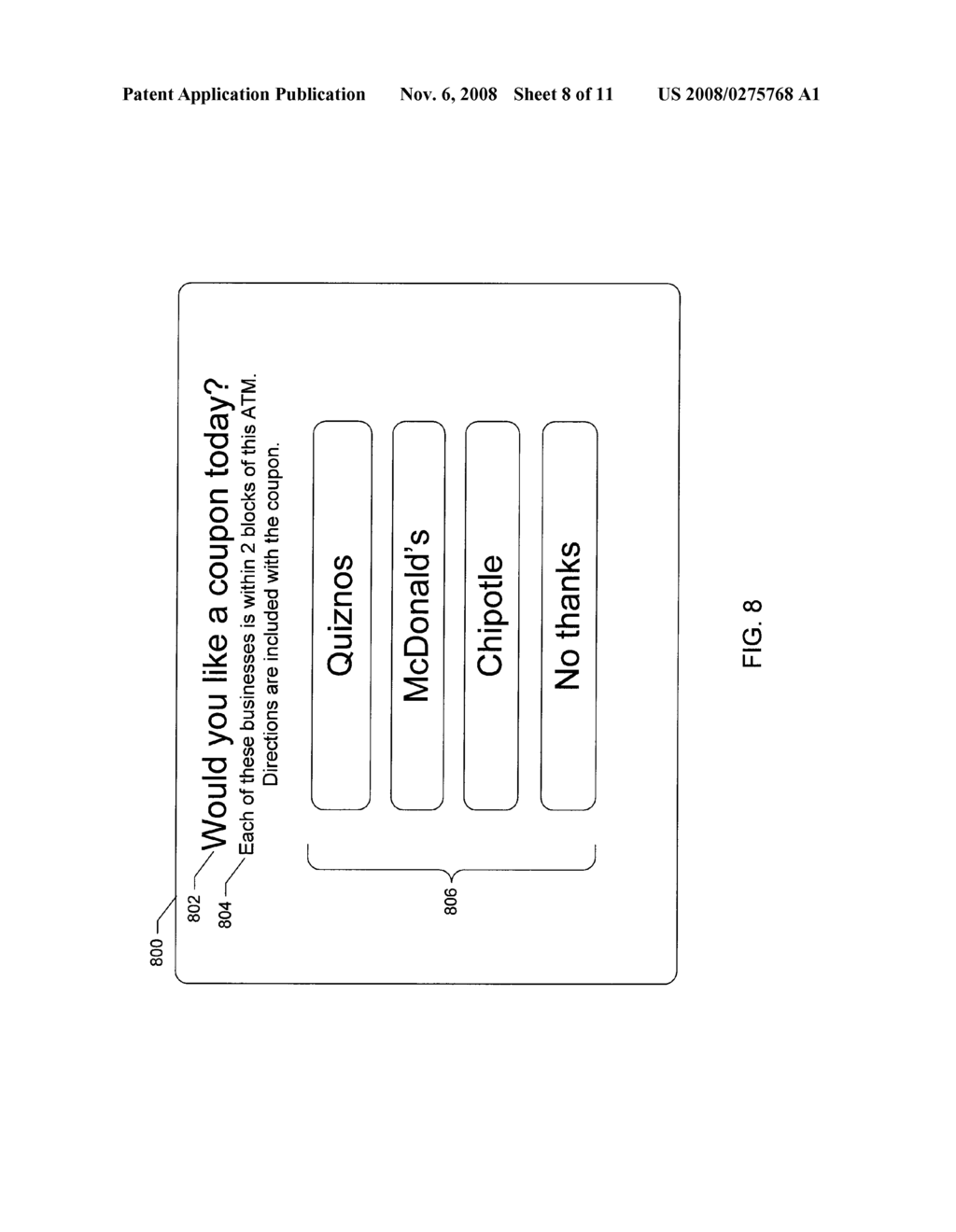 METHODS AND APPARATUS FOR PROVIDING A COUPON AT AN AUTOMATED TELLER MACHINE - diagram, schematic, and image 09