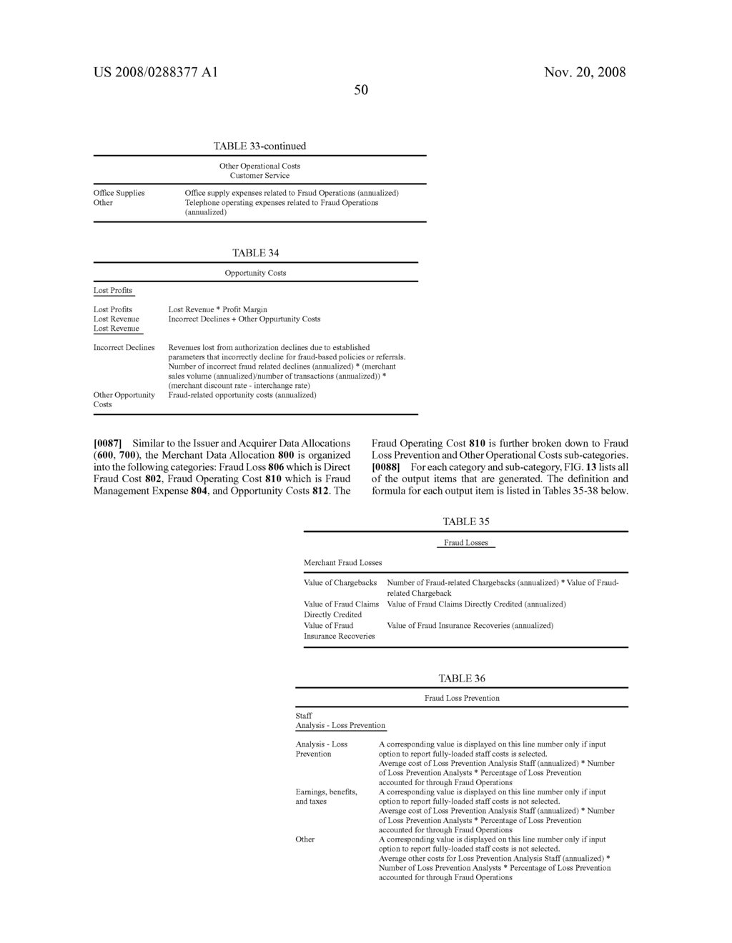 SYSTEM AND METHOD FOR PROVIDING REFERENCE COST OF FRAUD DATA RELATED TO FINANCIAL PRESENTATION DEVICES THAT ARE PRESENTABLE TO PROVIDERS OF GOODS OR SERVICES - diagram, schematic, and image 91