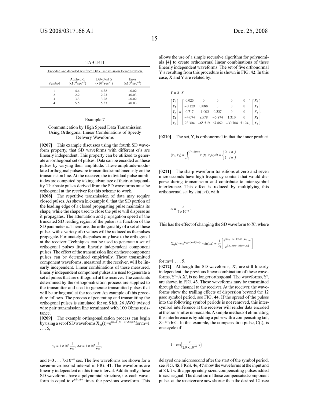 METHODS FOR PROPAGATING A NON SINUSOIDAL SIGNAL WITHOUT DISTORTION IN DISPERSIVE LOSSY MEDIA - diagram, schematic, and image 73