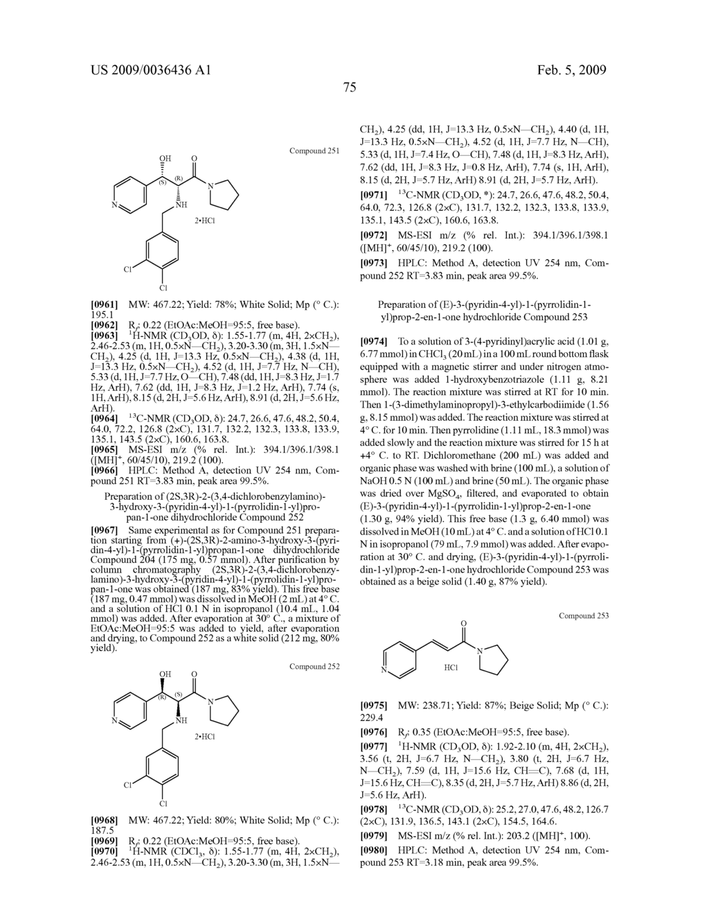 3-ARYL-3-HYDROXY-2-AMINO-PROPIONIC ACID AMIDES, 3-HETEROARYL-3-HYDROXY-2-AMINO-PROPIONIC ACID AMIDES AND RELATED COMPOUNDS HAVING ANALGESIC AND/OR IMMUNO STIMULANT ACTIVITY - diagram, schematic, and image 76