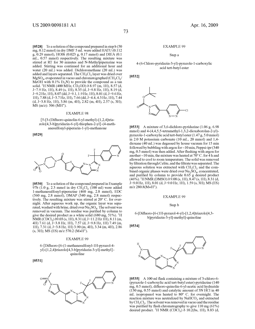 TRIAZOLOPYRIDAZINES AS KINASE MODULATORS - diagram, schematic, and image 78