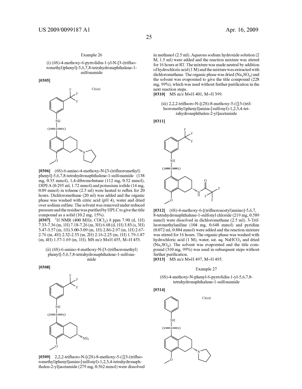 Novel 8-Sulfonyl-3 Aminosubstituted Chroman or Tetrahydronaphtalene Derivatives Modulating the 5HT6 Receptor - diagram, schematic, and image 26