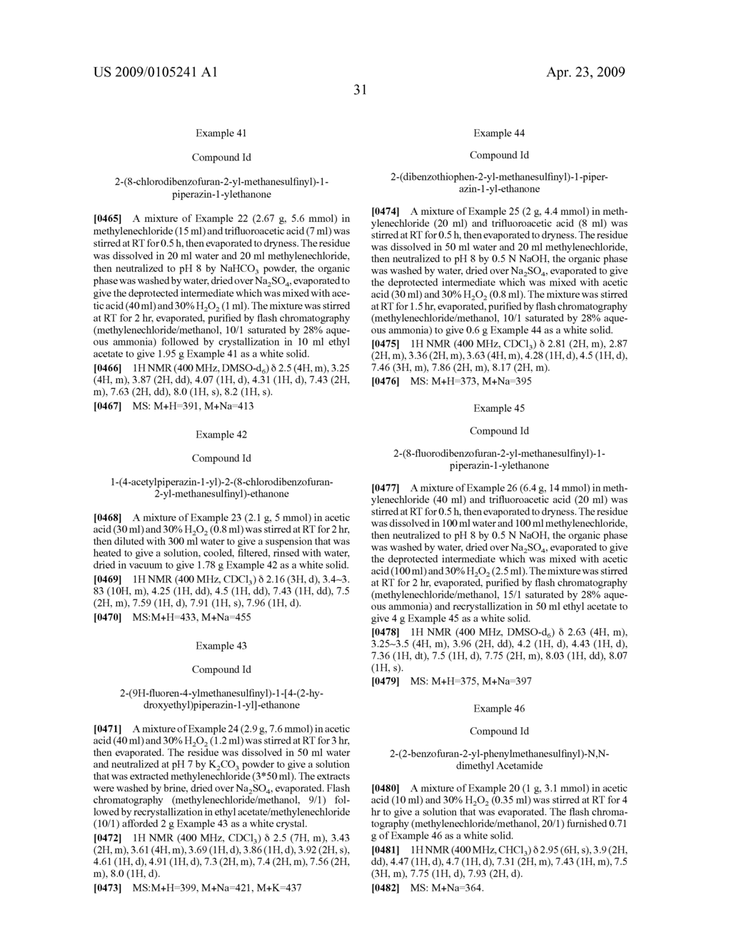 THIO-SUBSTITUTED TRICYCLIC AND BICYCLIC AROMATIC METHANESULFINYL DERIVATIVES - diagram, schematic, and image 32