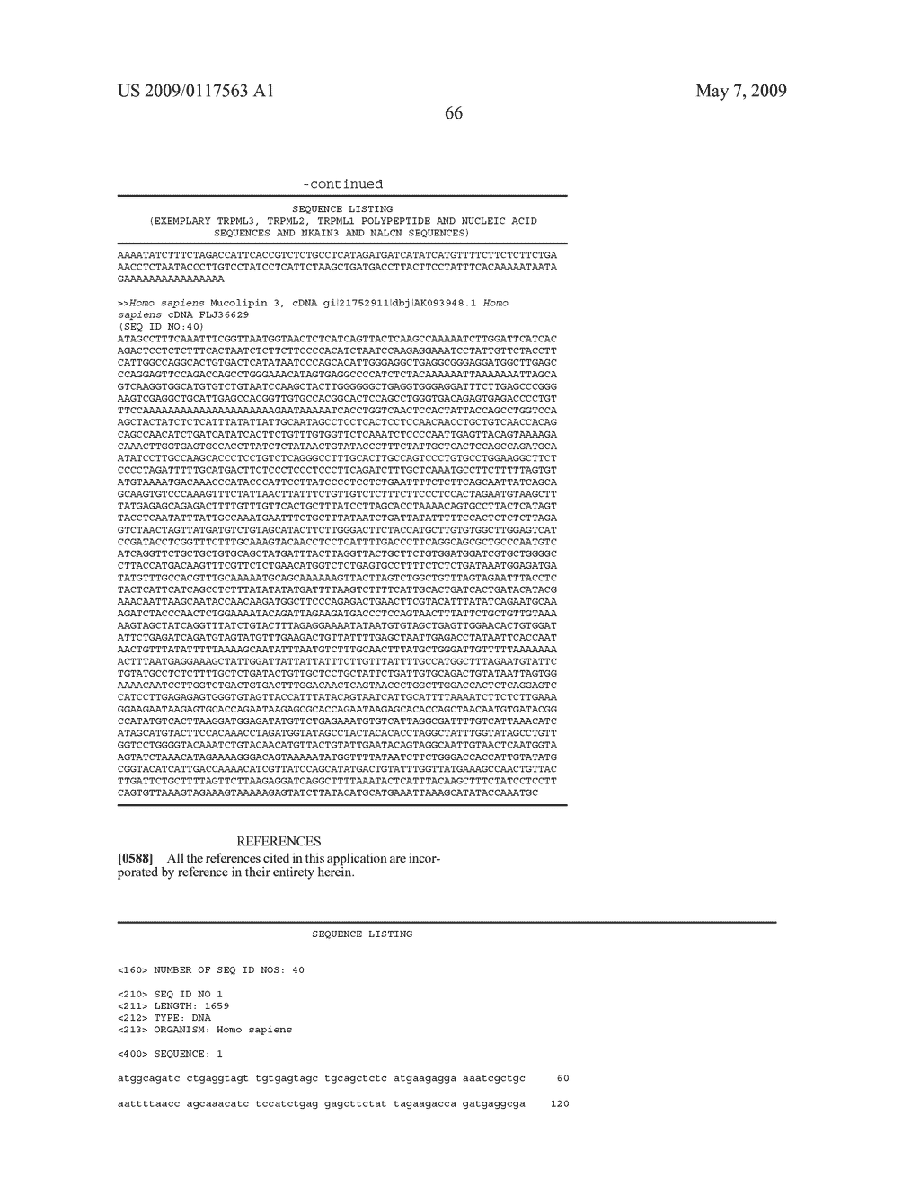 Identification of TRPML3 (MCOLN3) as a Salty Taste Receptor and Use in Assays for Identifying Taste (Salty) Modulators and/or Therapeutics that Modulate Sodium Transport, Absorption or Excretion and/or Aldosterone and/or Vasopressin Production or Release - diagram, schematic, and image 104