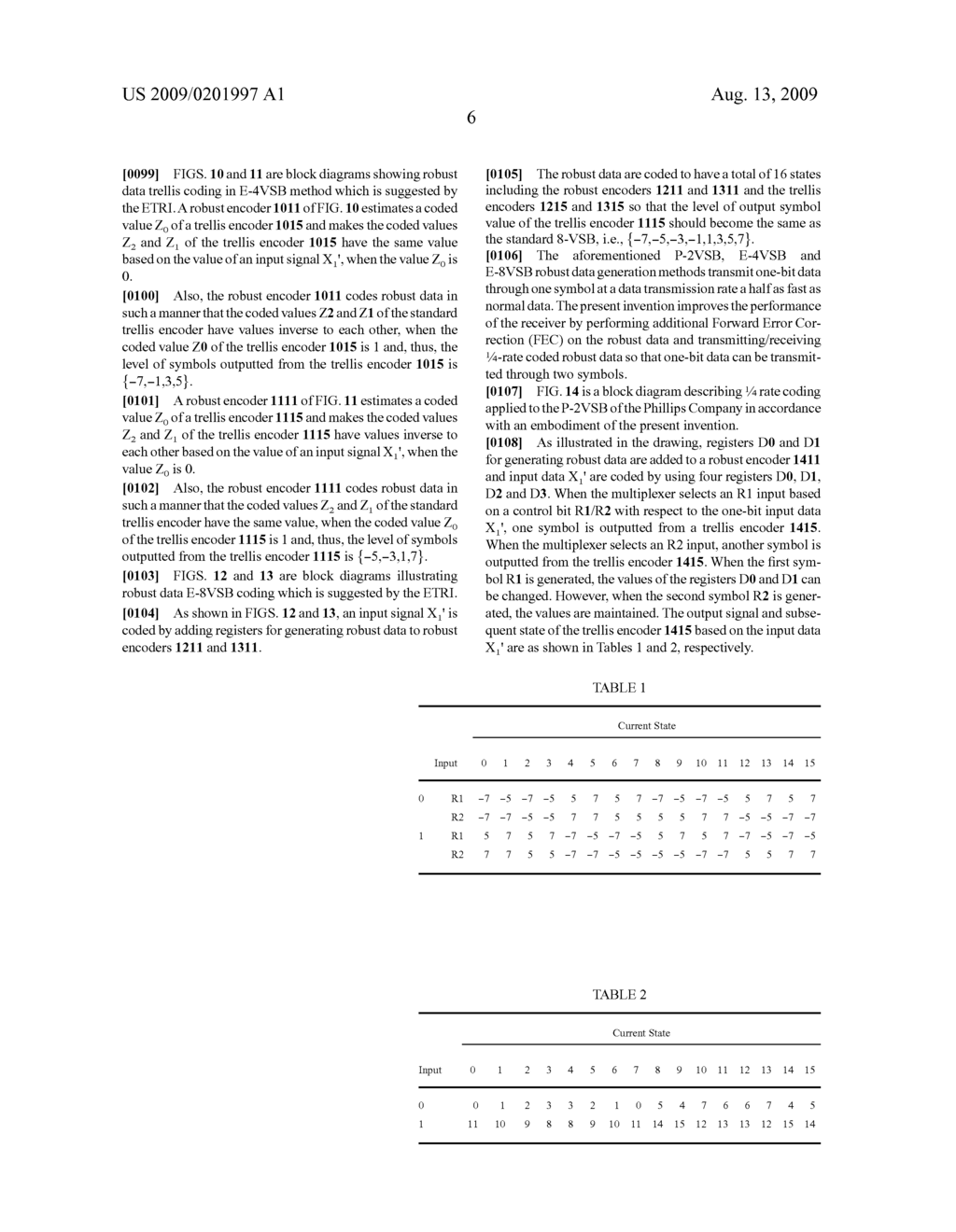 DIGITAL TELEVISION TRANSMISSION AND RECEIVING APPARATUS AND METHOD USING 1/4 RATE CODED ROBUST DATA - diagram, schematic, and image 37