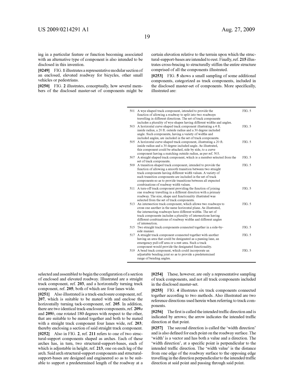 Set of components used to fabricate enclosed and elevated roadways that are intended for use by bicycles, other small vehicles and pedestrians; and a process, utilizing said components, for planning and designing such a roadway - diagram, schematic, and image 31