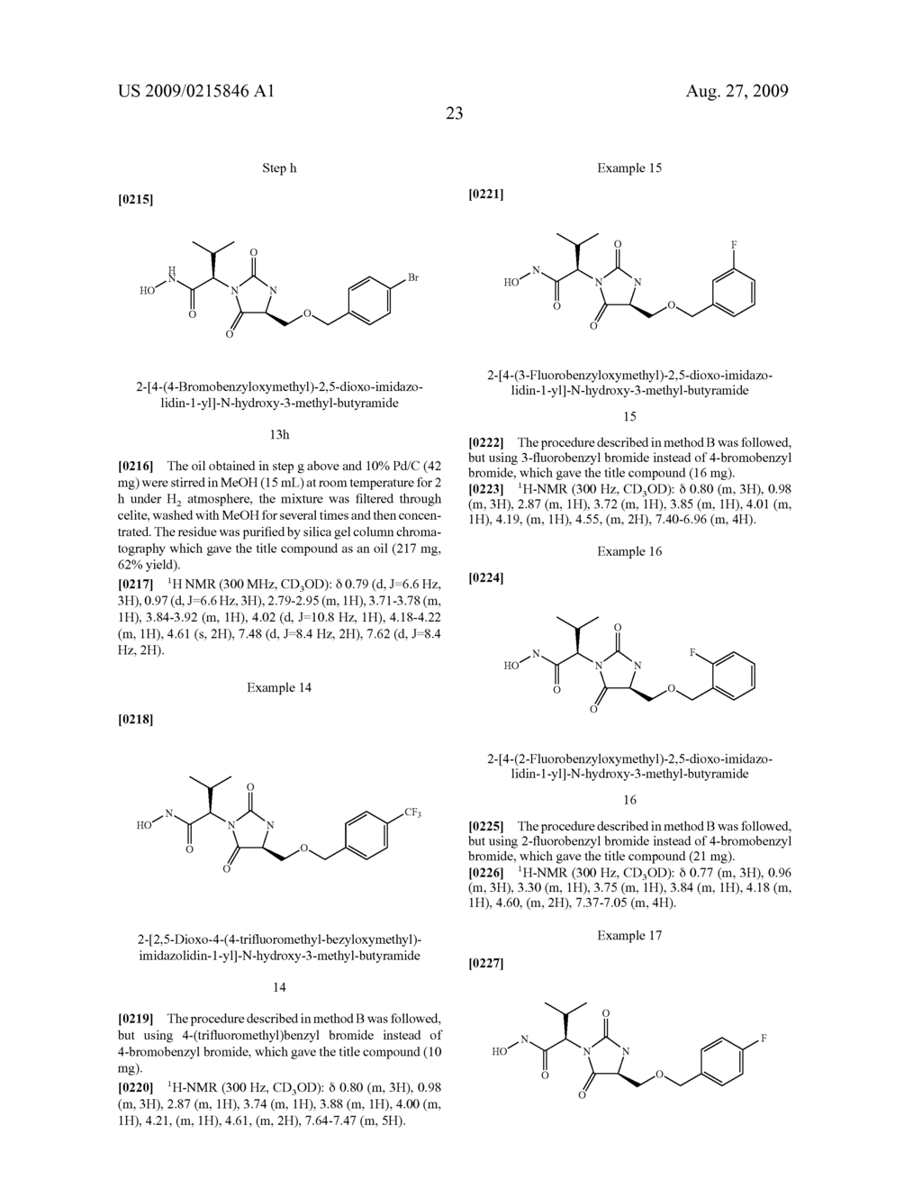 (2,5-DIOXOIMIDAZOLIDIN-I-YL)-N-HYDROXY-ACETAMIDES AS METALLOPROTEINASE INHIBITORS - diagram, schematic, and image 24