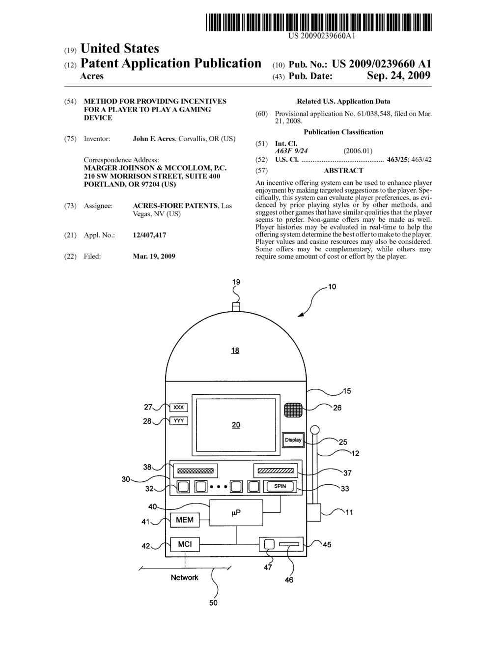 METHOD FOR PROVIDING INCENTIVES FOR A PLAYER TO PLAY A GAMING DEVICE - diagram, schematic, and image 01