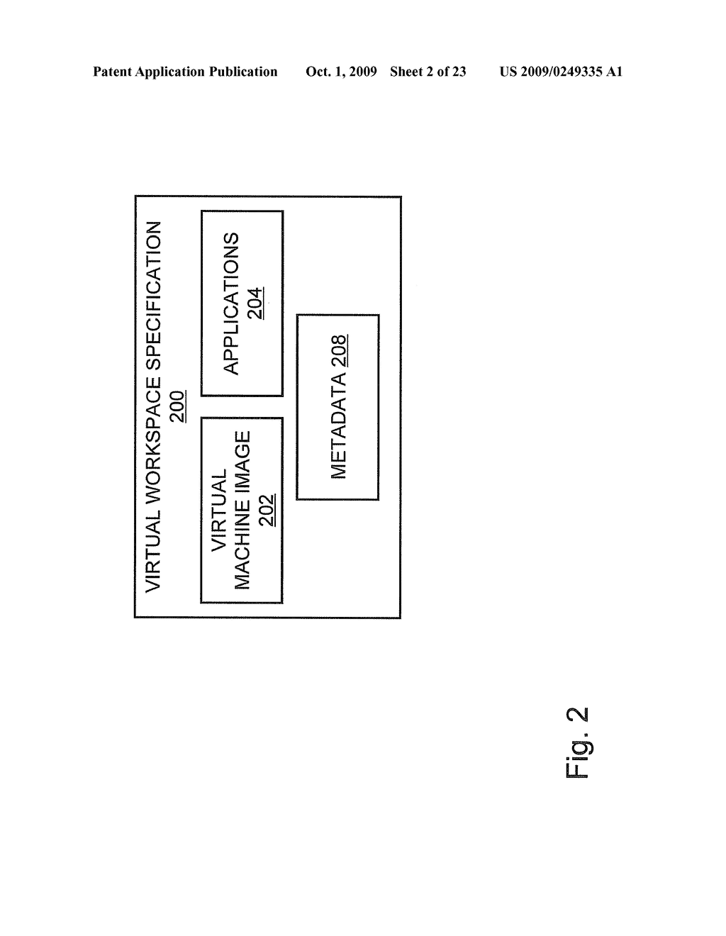 Delivery of Virtualized Workspaces as Virtual Machine Images with Virtualized Hardware, Operating System, Applications and User Data - diagram, schematic, and image 03