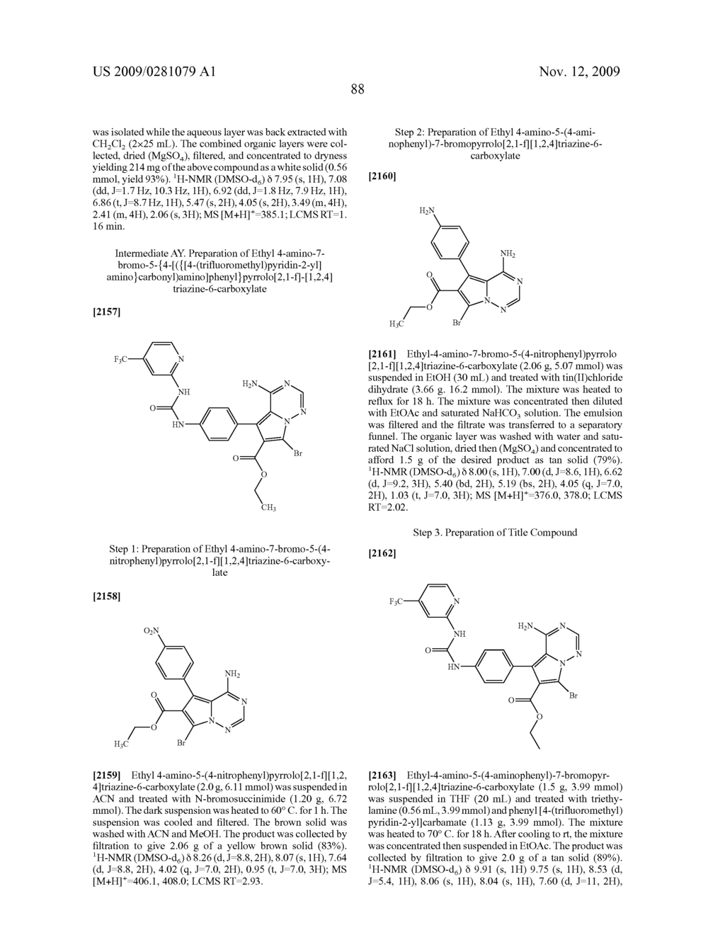 Substituted 4-Amino-Pyrrolotriazine Derivatives Useful for Treating Hyper-Proliferative Disorders and Diseases Associated With Angiogenesis - diagram, schematic, and image 89