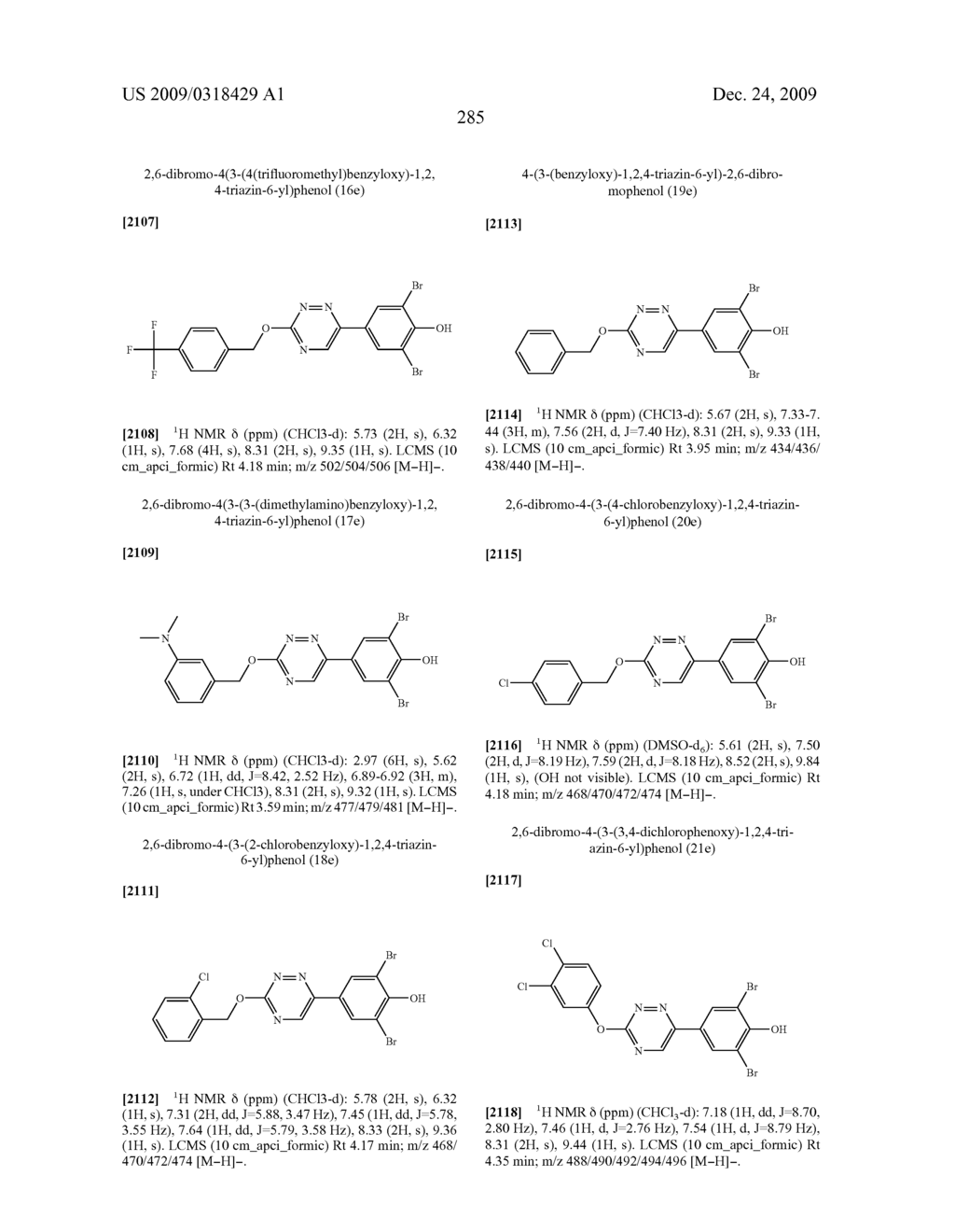 Compounds, Compositions and Methods Comprising Heteroaromatic Derivatives - diagram, schematic, and image 286