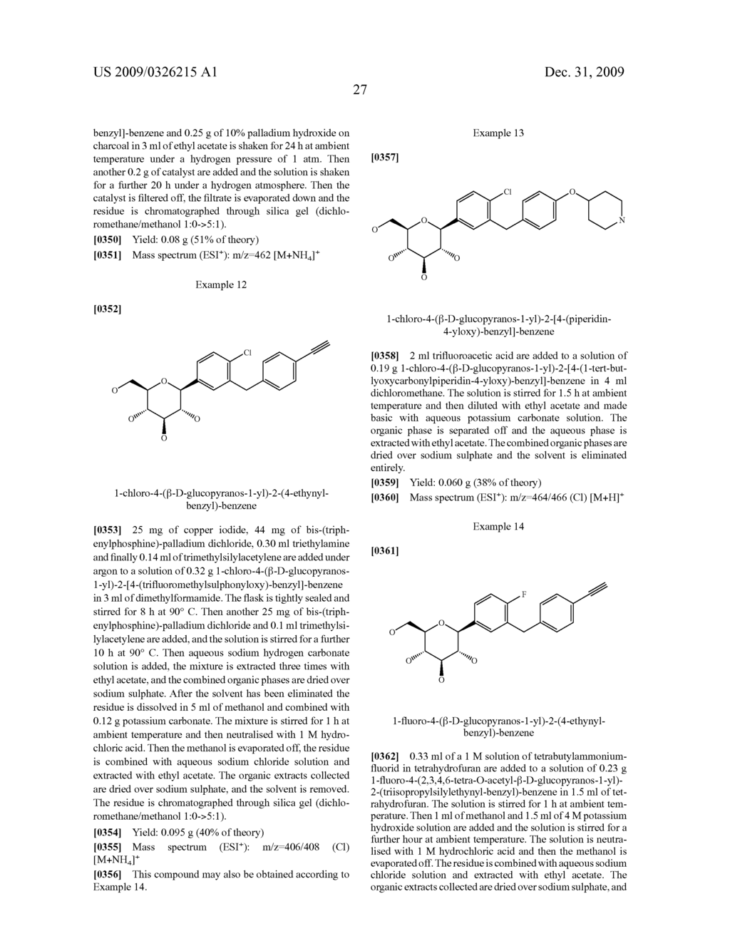 GLUCOPYRANOSYL-SUBSTITUTED PHENYL DERIVATIVES, MEDICAMENTS CONTAINING SUCH COMPOUNDS, THEIR USE AND PROCESS FOR THEIR MANUFACTURE - diagram, schematic, and image 28