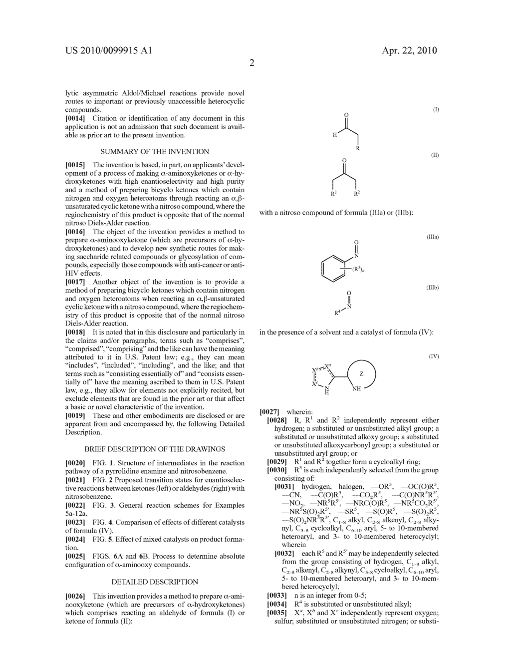 PROCESS OF MAKING ALPHA-AMINOOXYKETONE/ALPHA-AMINOOXYALDEHYDE AND ALPHA-HYDROXYKETONE/ALPHA-HYDROXYALDEHYDE COMPOUNDS AND A PROCESS MAKING REACTION PRODUCTS FROM CYCLIC ALPHA, BETA-UNSATURATED KETONE SUBSTRATES AND NITROSO SUBSTRATES - diagram, schematic, and image 09