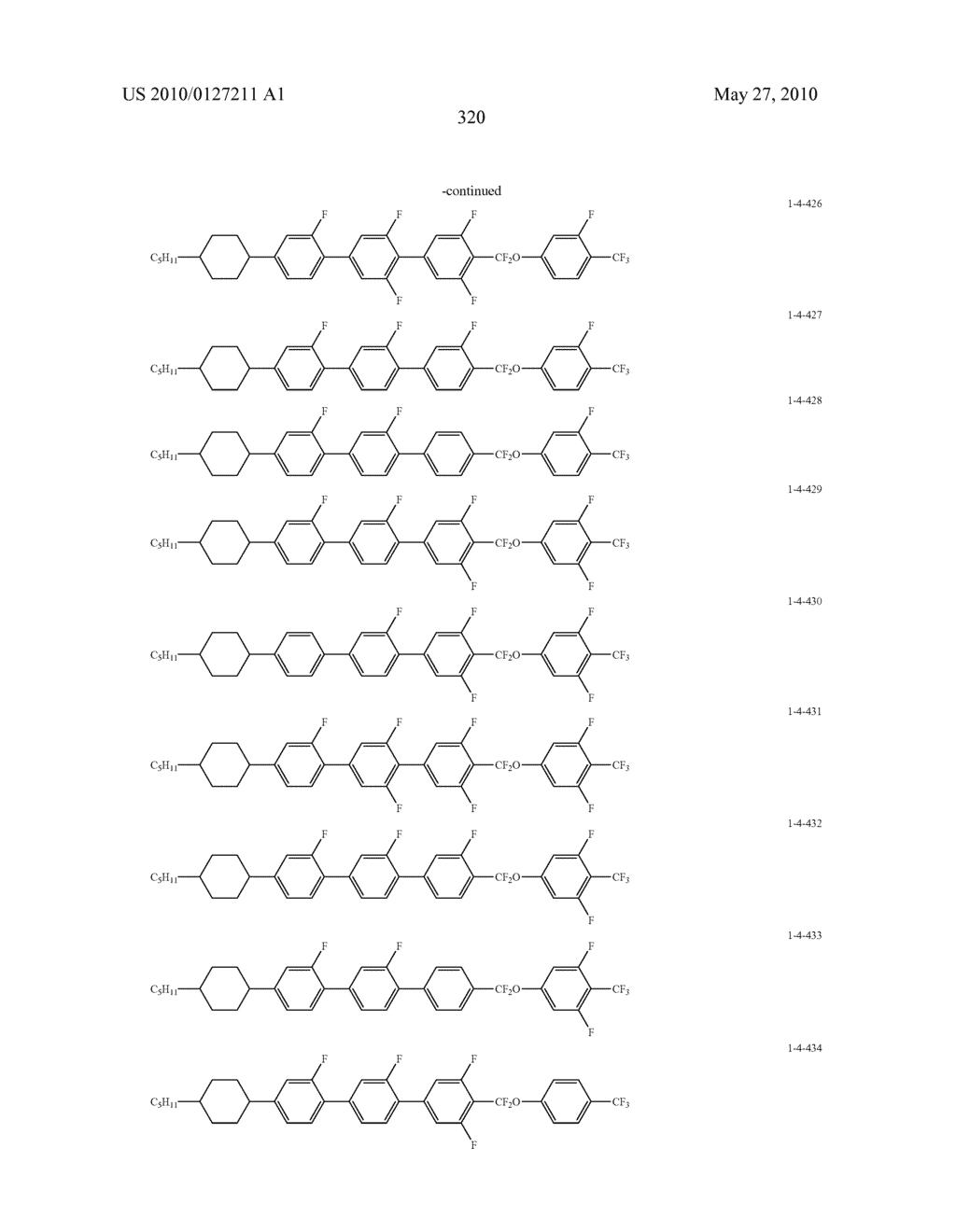 FIVE-RING LIQUID CRYSTAL COMPOUND HAVING CF20 BONDING GROUP, LIQUID CRYSTAL COMPOSITION, AND LIQUID CRYSTAL DISPLAY DEVICE - diagram, schematic, and image 321