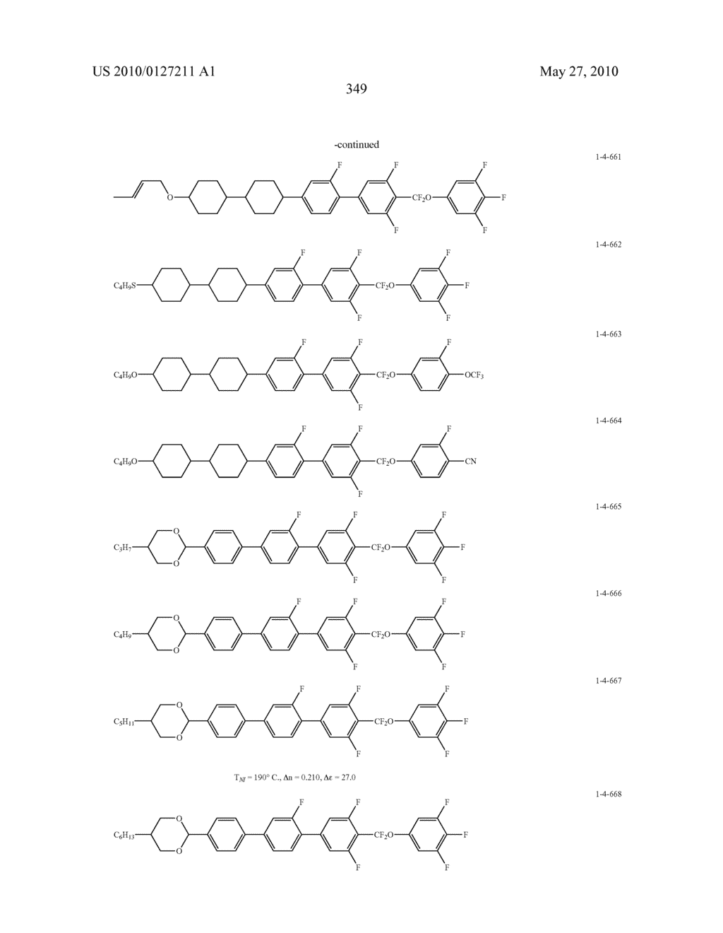 FIVE-RING LIQUID CRYSTAL COMPOUND HAVING CF20 BONDING GROUP, LIQUID CRYSTAL COMPOSITION, AND LIQUID CRYSTAL DISPLAY DEVICE - diagram, schematic, and image 350