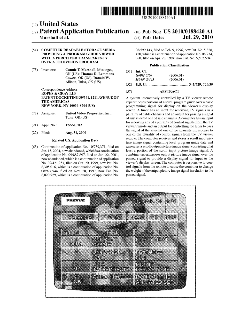 COMPUTER READABLE STORAGE MEDIA PROVIDING A PROGRAM GUIDE VIEWED WITH A PERCEIVED TRANSPARENCY OVER A TELEVISION PROGRAM - diagram, schematic, and image 01