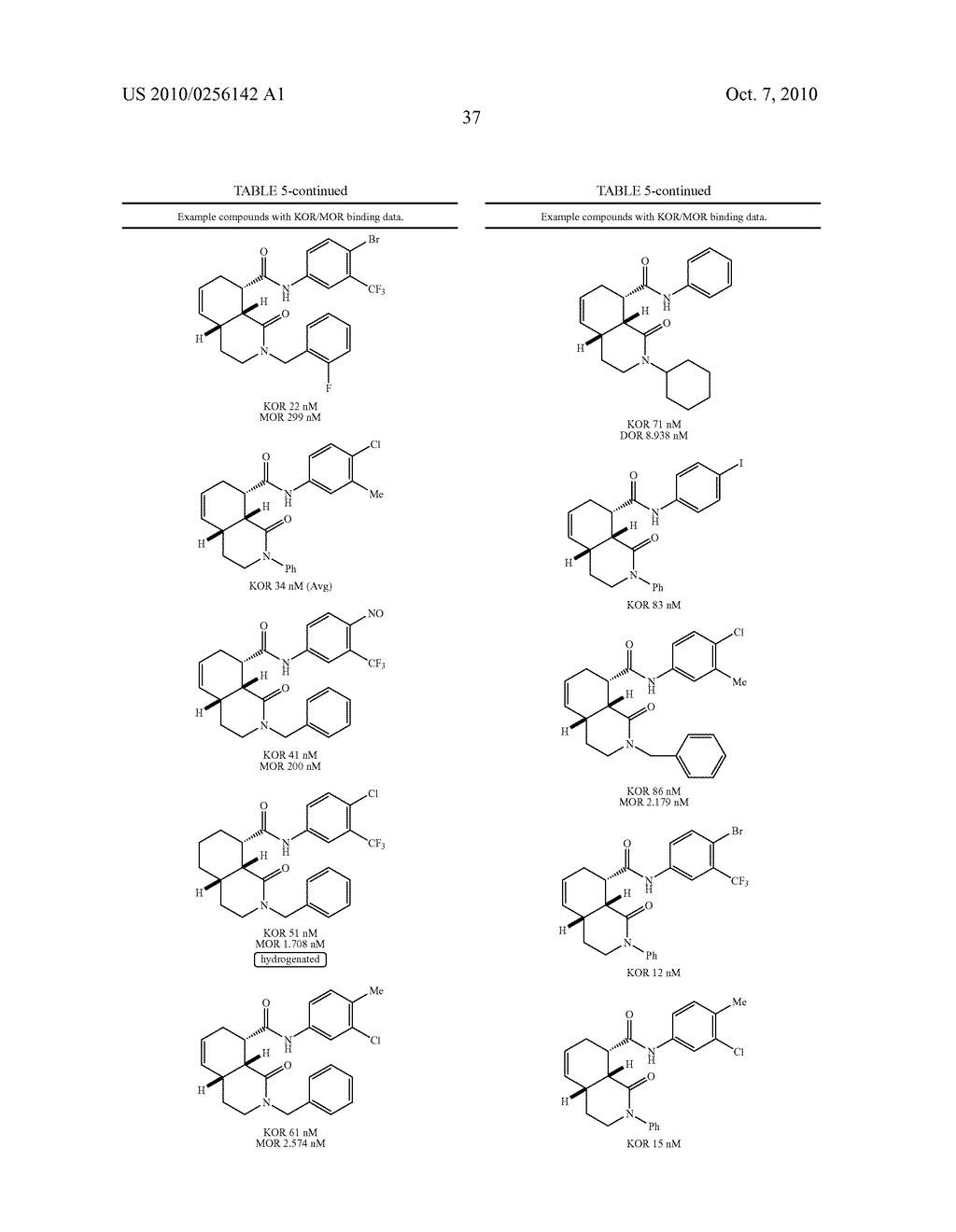 SYNTHESIS OF FUNCTIONALIZED OCTAHYDRO-ISOQUINOLIN-1-ONE-8- CARBOXAMIDES, OCTAHYDRO-ISOQUINOLIN-1-ONE-8-CARBOXYLIC ESTERS AND ANALOGS, AND THERAPEUTIC METHODS - diagram, schematic, and image 38