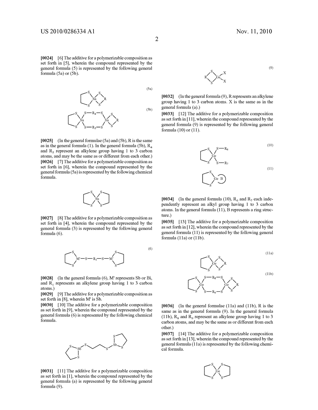 ADDITIVE FOR POLYMERIZABLE COMPOSITION, POLYMERIZABLE COMPOSITION CONTAINING THE SAME AND USE OF THE POLYMERIZABLE COMPOSITION - diagram, schematic, and image 03