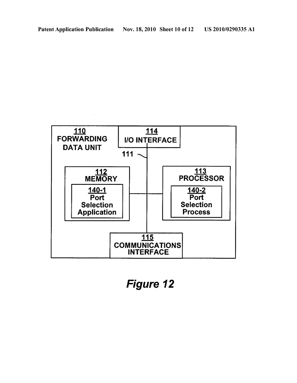 METHOD AND APPARATUS FOR LOCALLY IMPLEMENTING PORT SELECTION VIA SYNCHRONIZED PORT STATE DATABASES MAINTAINED BY THE FORWARDING PLANE OF A NETWORK ELEMENT - diagram, schematic, and image 11