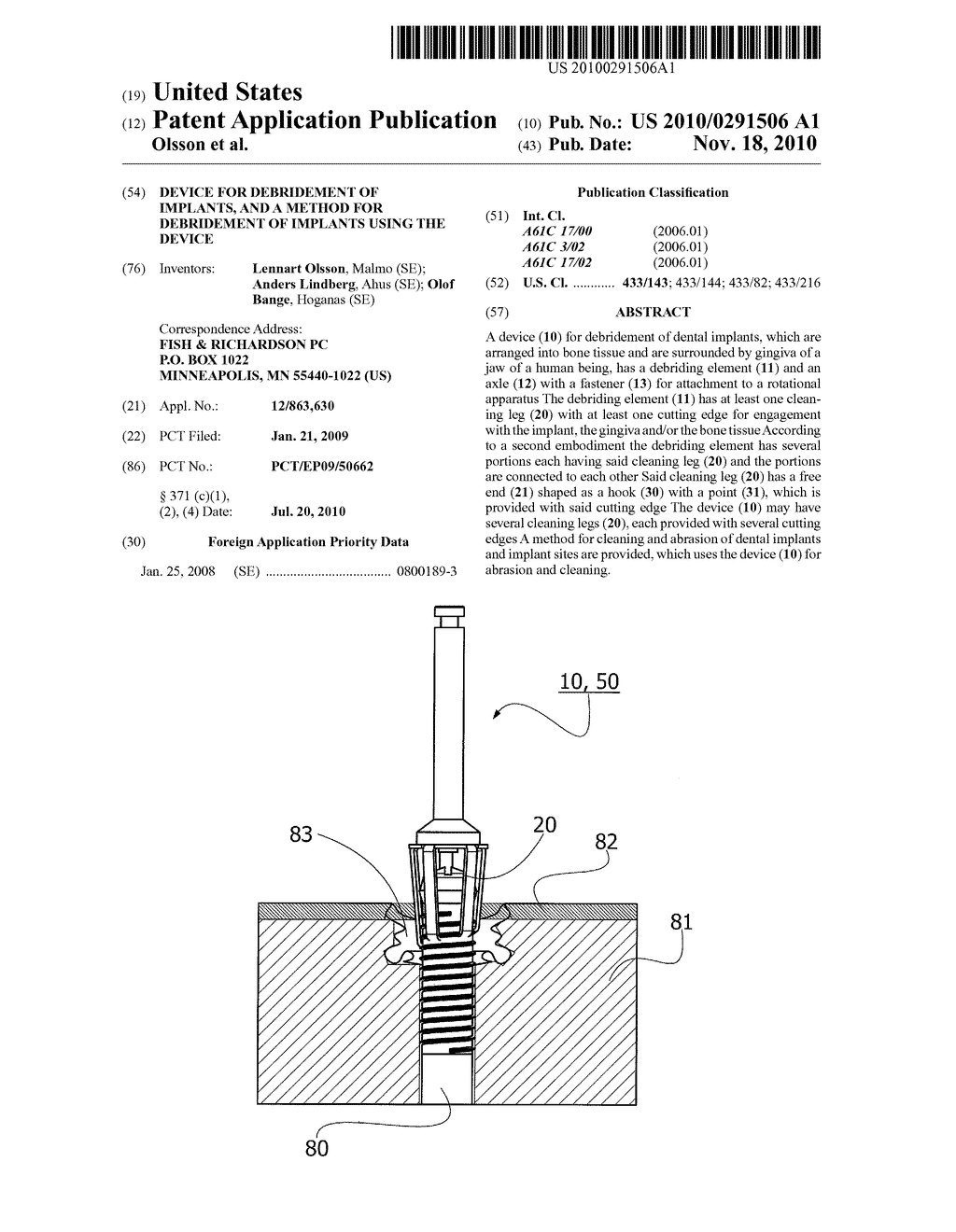 DEVICE FOR DEBRIDEMENT OF IMPLANTS, AND A METHOD FOR DEBRIDEMENT OF IMPLANTS USING THE DEVICE - diagram, schematic, and image 01