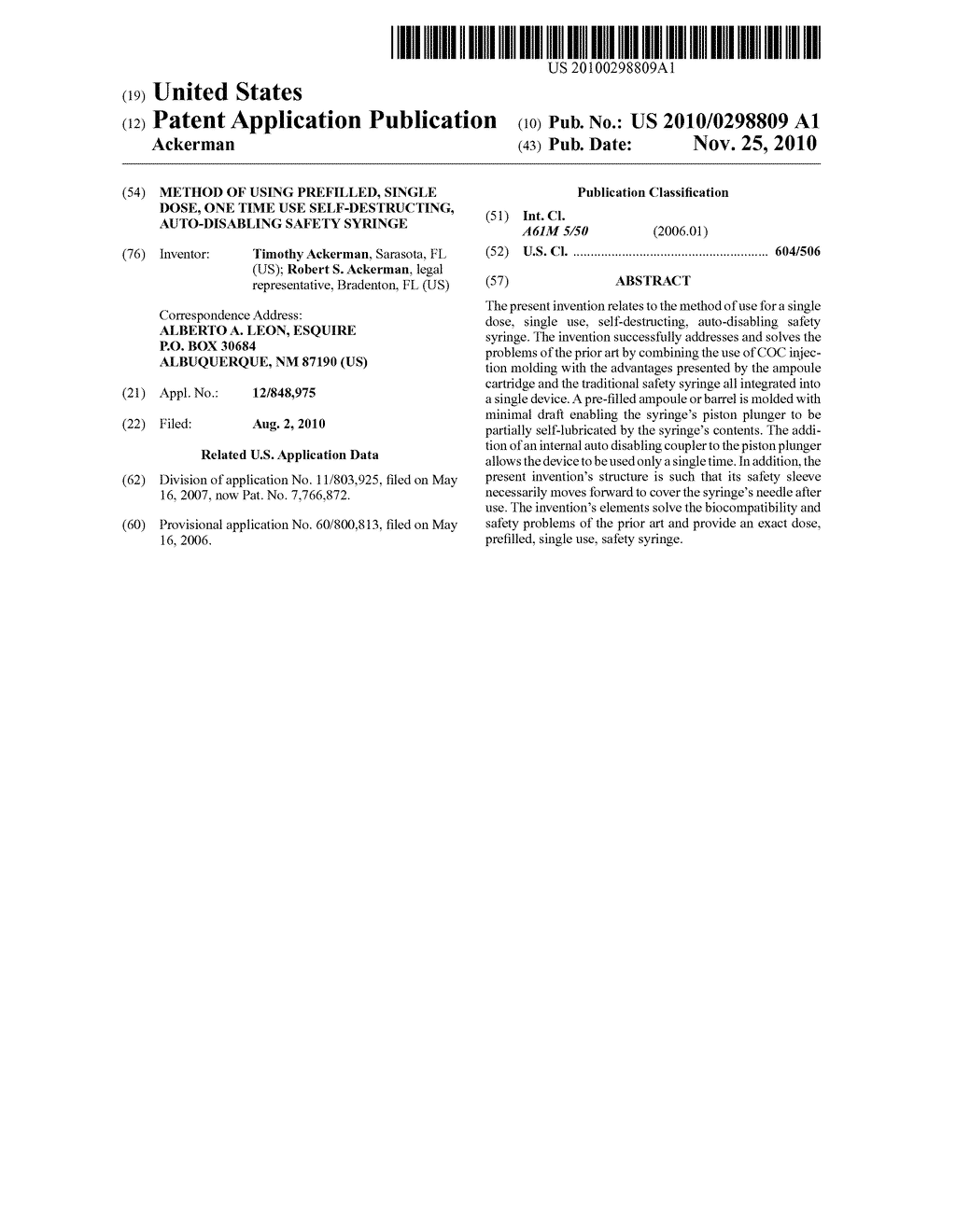 Method of Using Prefilled, Single Dose, One Time Use Self-Destructing, Auto-Disabling Safety Syringe - diagram, schematic, and image 01