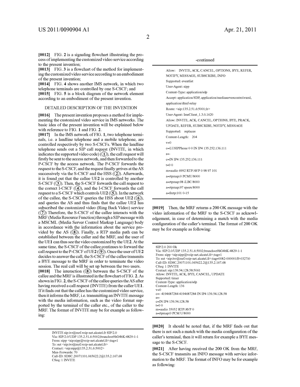 METHOD AND NETWORK ELEMENT FOR IMPLEMENTING A CUSTOMIZED VIDEO SERVICE IN IMS NETWORKS - diagram, schematic, and image 07