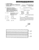 PHOTOSENSITIVE ADHESIVE COMPOSITION, FILMY ADHESIVE, ADHESIVE SHEET, ADHESIVE PATTERN, SEMICONDUCTOR WAFER WITH ADHESIVE LAYER, SEMICONDUCTOR DEVICE, AND PROCESS FOR PRODUCING SEMICONDUCTOR DEVICE diagram and image