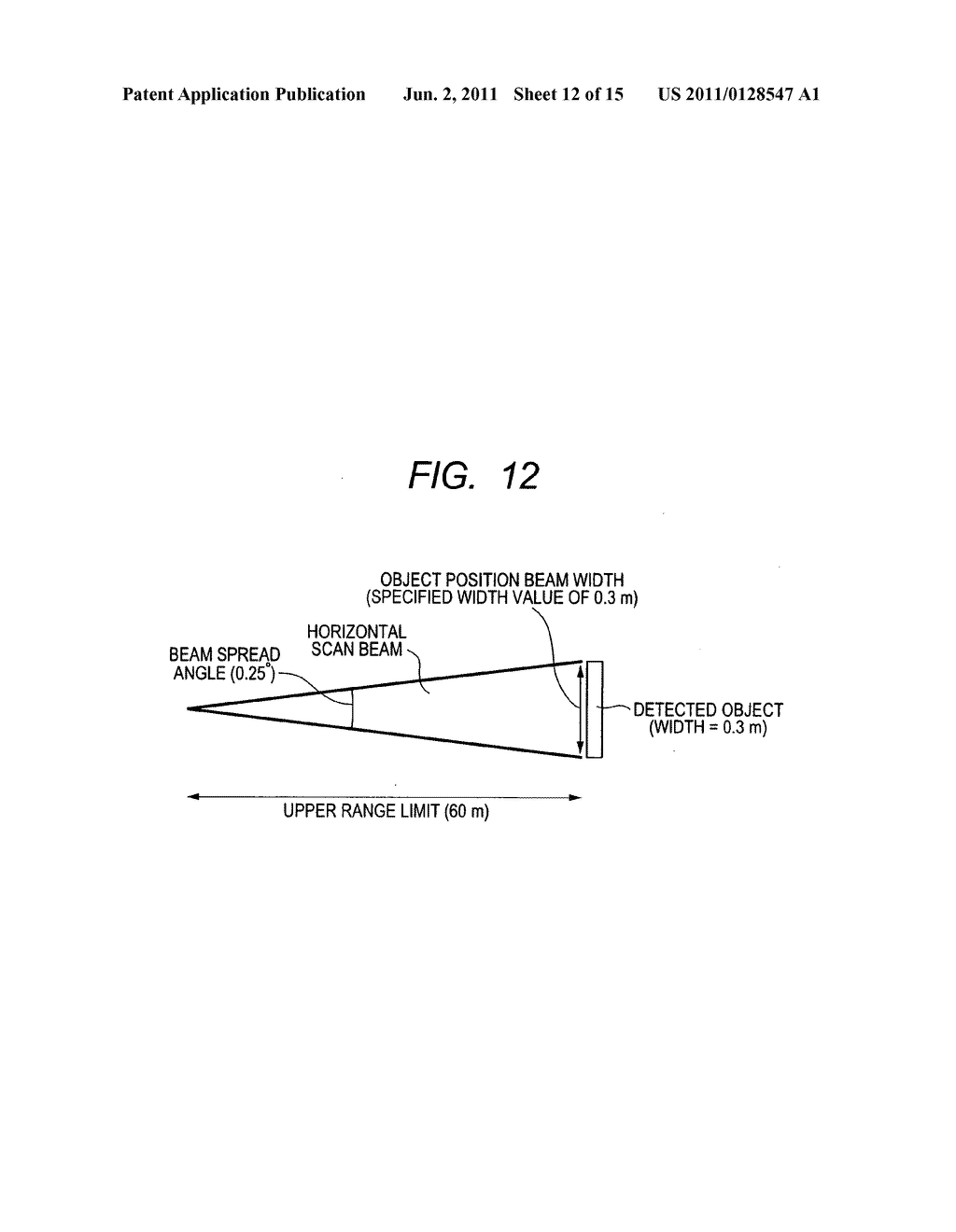 Object recognition apparatus utilizing beam scanning for detecting widths     of objects of various sizes and located at various ranges - diagram, schematic, and image 13