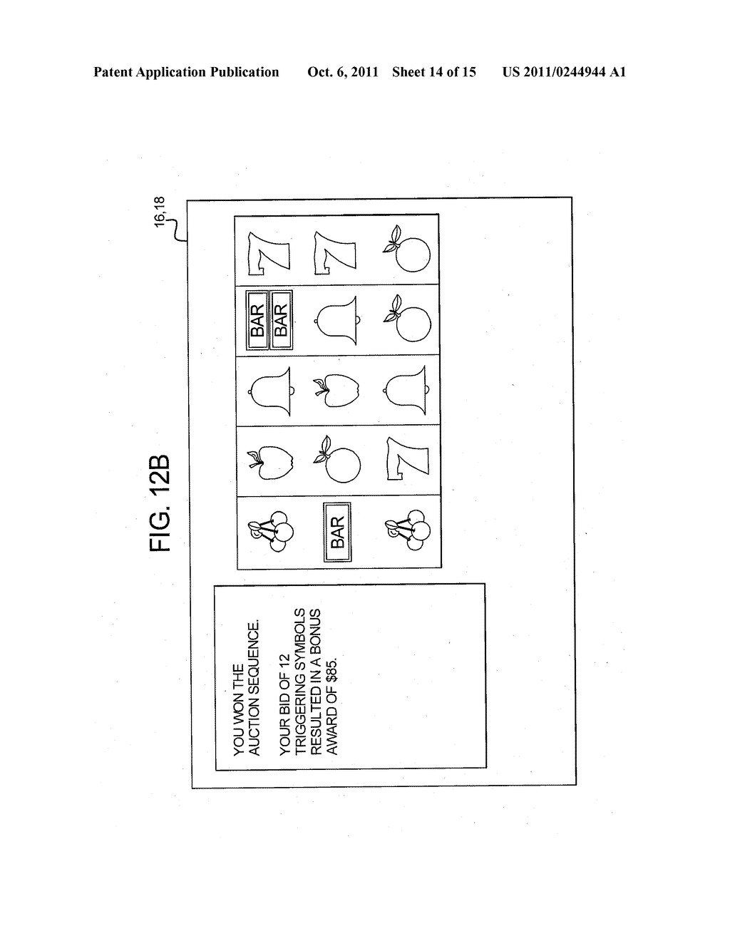 GAMING SYSTEM AND METHOD HAVING CONFIGURABLE BONUS GAME TRIGGERING     OUTCOMES - diagram, schematic, and image 15