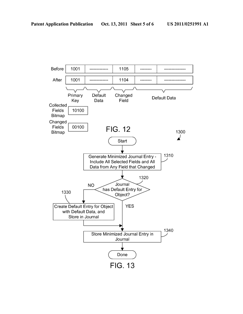 JOURNALING DATABASE CHANGES USING MINIMIZED JOURNAL ENTRIES THAT MAY BE     OUTPUT IN HUMAN-READABLE FORM - diagram, schematic, and image 06