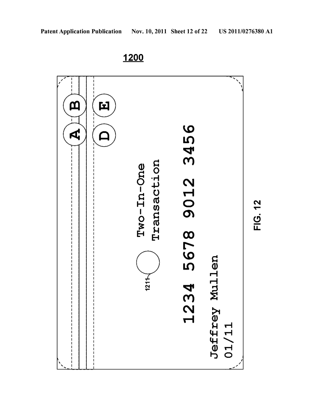 SYSTEMS AND METHODS FOR PROGRAMMABLE PAYMENT CARDS AND DEVICES WITH     LOYALTY-BASED PAYMENT APPLICATIONS - diagram, schematic, and image 13