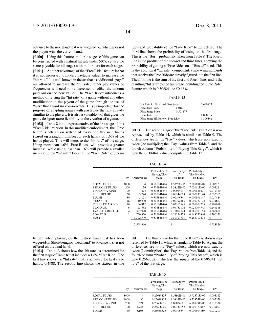 Multi-Stage Multi-Bet Game, Gaming Device, and Method - diagram, schematic, and image 50