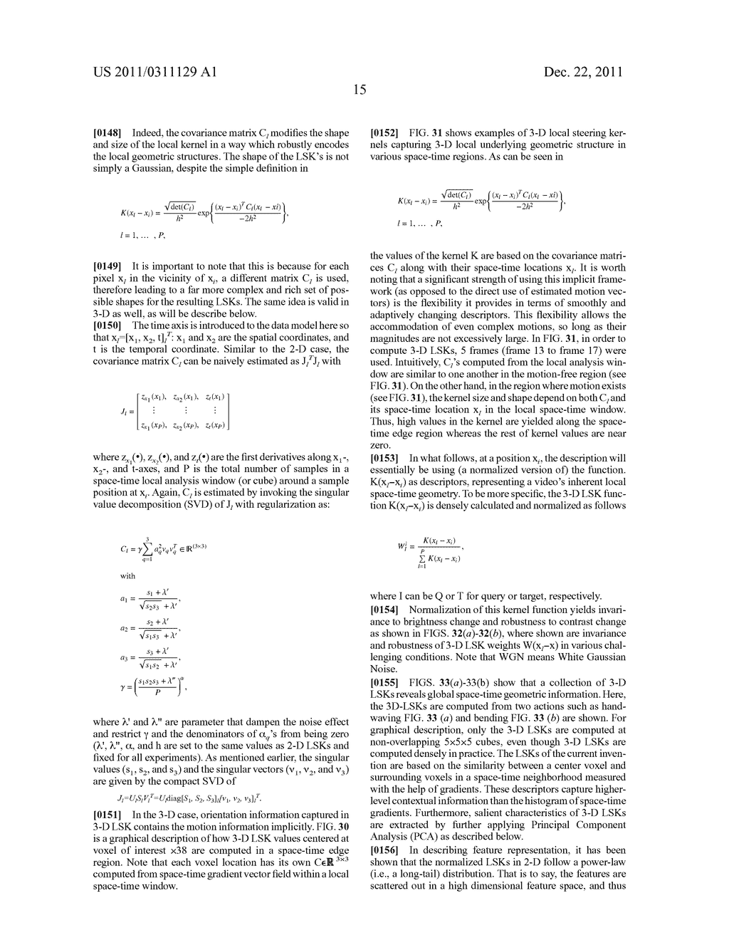 TRAINING-FREE GENERIC OBJECT DETECTION IN 2-D AND 3-D USING LOCALLY     ADAPTIVE REGRESSION KERNELS - diagram, schematic, and image 64