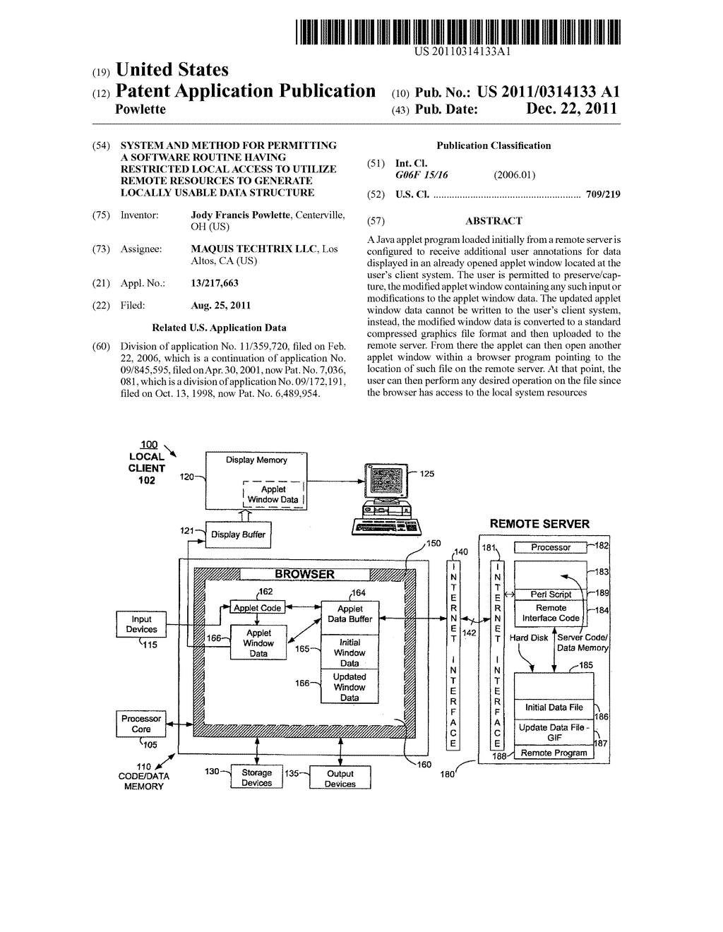 SYSTEM AND METHOD FOR PERMITTING A SOFTWARE ROUTINE HAVING RESTRICTED     LOCAL ACCESS TO UTILIZE REMOTE RESOURCES TO GENERATE LOCALLY USABLE DATA     STRUCTURE - diagram, schematic, and image 01