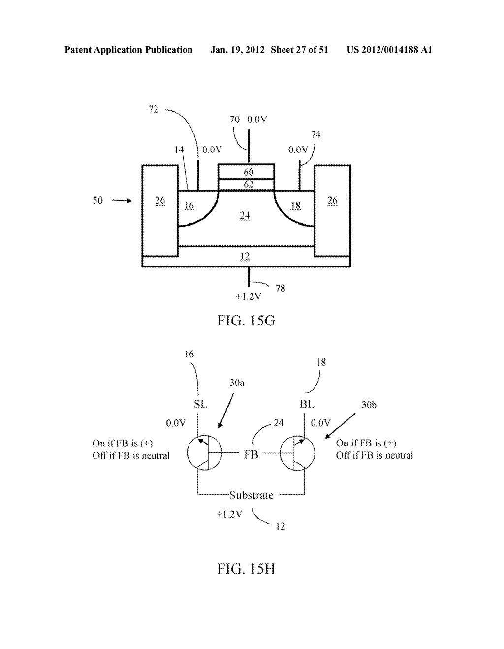 METHOD OF MAINTAINING THE STATE OF SEMICONDUCTOR MEMORY HAVING     ELECTRICALLY FLOATING BODY TRANSISTOR - diagram, schematic, and image 28