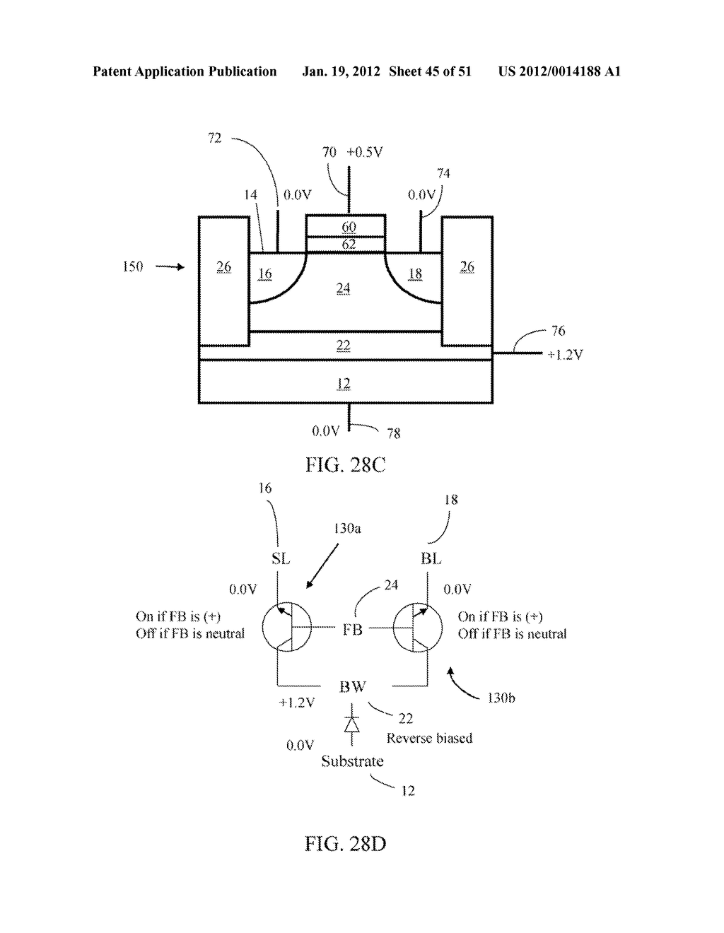 METHOD OF MAINTAINING THE STATE OF SEMICONDUCTOR MEMORY HAVING     ELECTRICALLY FLOATING BODY TRANSISTOR - diagram, schematic, and image 46