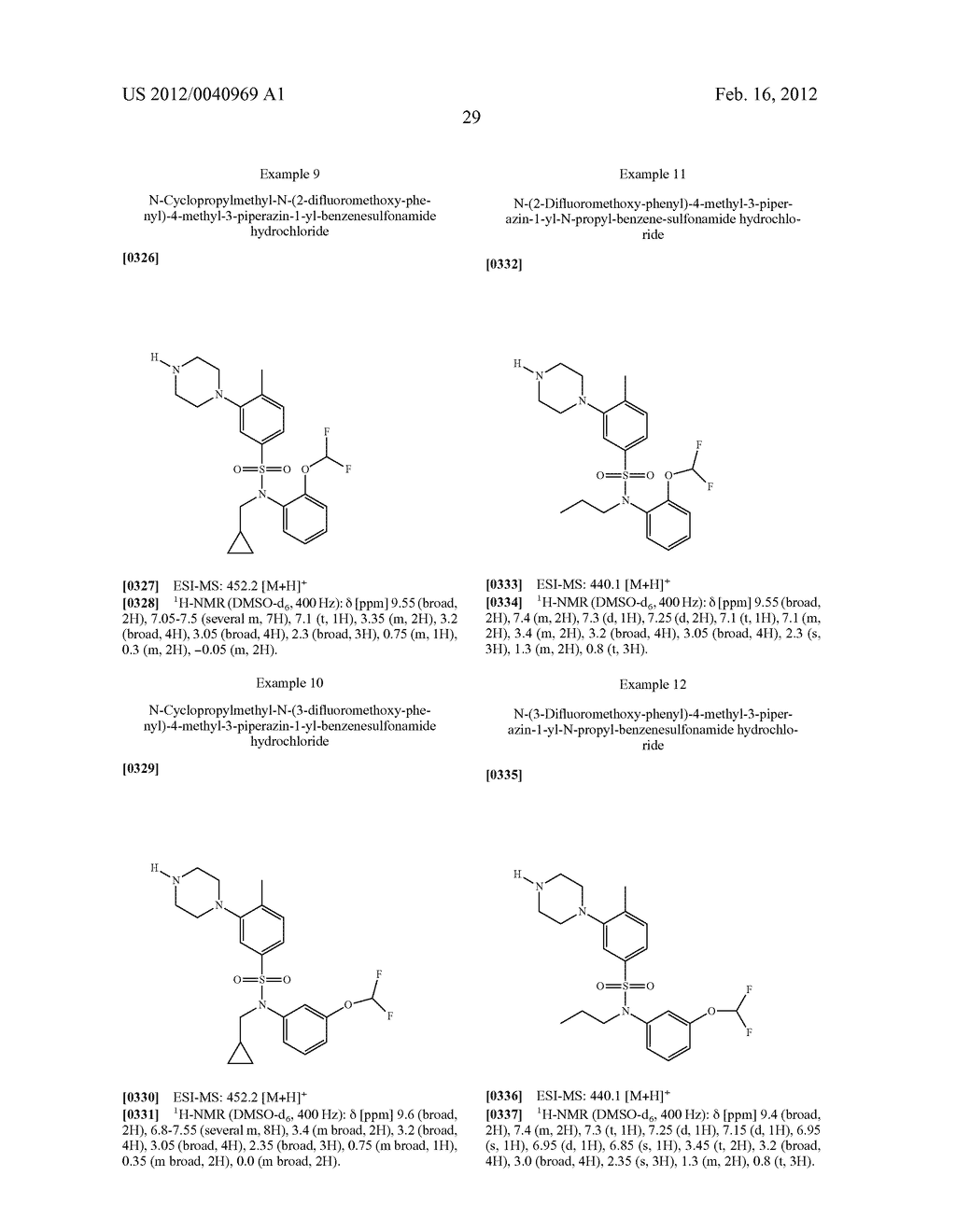 N-PHENYL-(PIPERAZINYL OR HOMOPIPERAZINYL)-BENZENESULFONAMIDE OR     BENZENESULFONYL-PHENYL-(PIPERAZINE OR HOMOPIPERAZINE) COMPOUNDS SUITABLE     FOR TREATING DISORDERS THAT RESPOND TO MODULATION OF THE SEROTONIN 5-HT6     RECEPTOR - diagram, schematic, and image 30