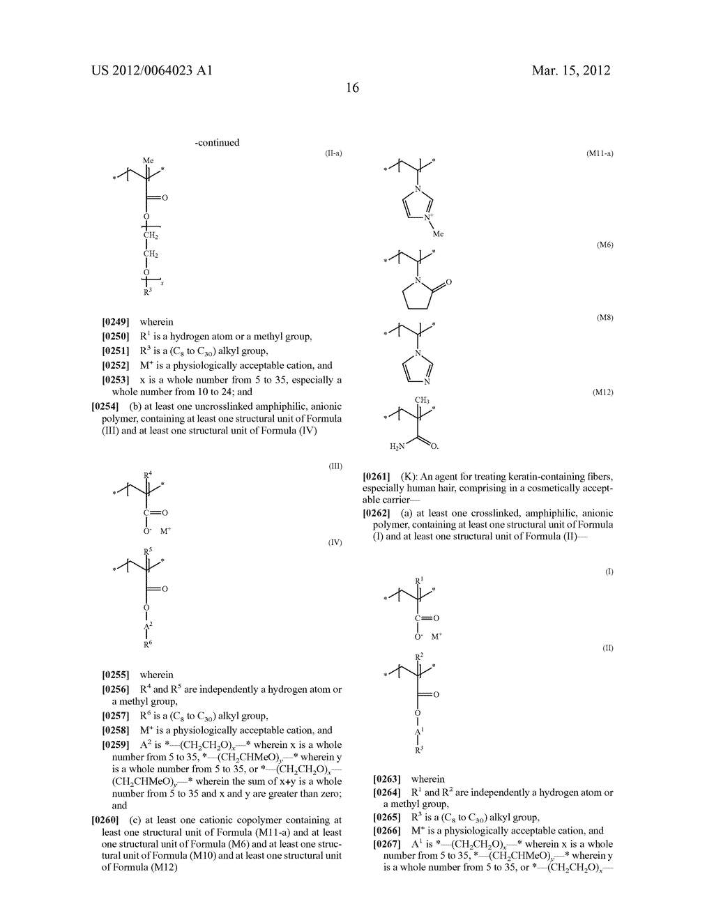 AGENTS FOR FIBERS CONTAINING KERATIN, CONTAINING AT LEAST ONE SPECIAL     CROSS-LINKED AMPHIPHILIC, ANIONIC POLYMER AND AT LEAST ONE FURTHER     SPECIAL NON-CROSS-LINKED AMPHIPHILIC ANIONIC POLYMER - diagram, schematic, and image 17