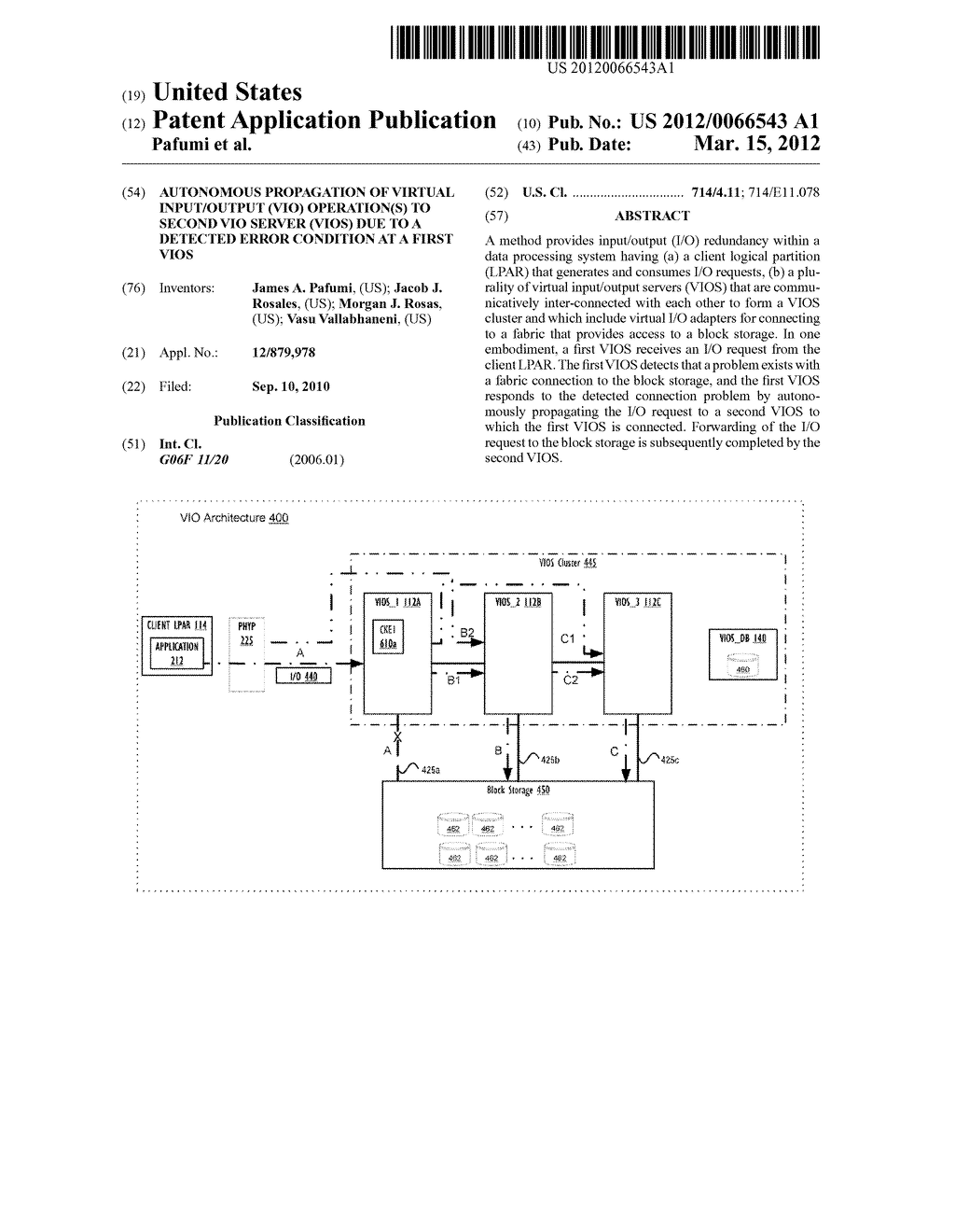 AUTONOMOUS PROPAGATION OF VIRTUAL INPUT/OUTPUT (VIO) OPERATION(S) TO     SECOND VIO SERVER (VIOS) DUE TO A DETECTED ERROR CONDITION AT A FIRST     VIOS - diagram, schematic, and image 01