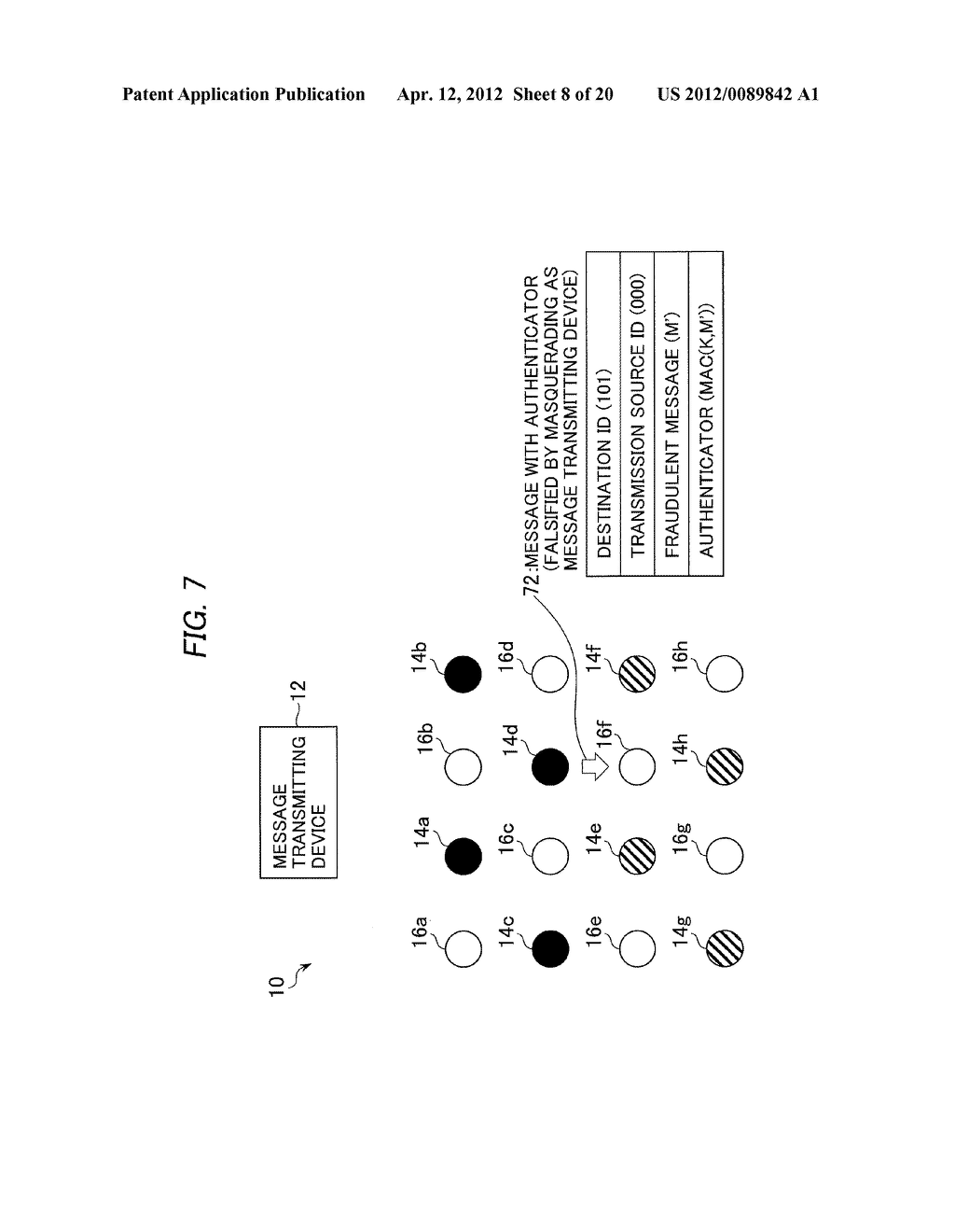 COMMUNICATION SYSTEM FOR AUTHENTICATING MESSAGES WITH UNIQUELY SPECIFIED     GENUINE INFORMATION - diagram, schematic, and image 09