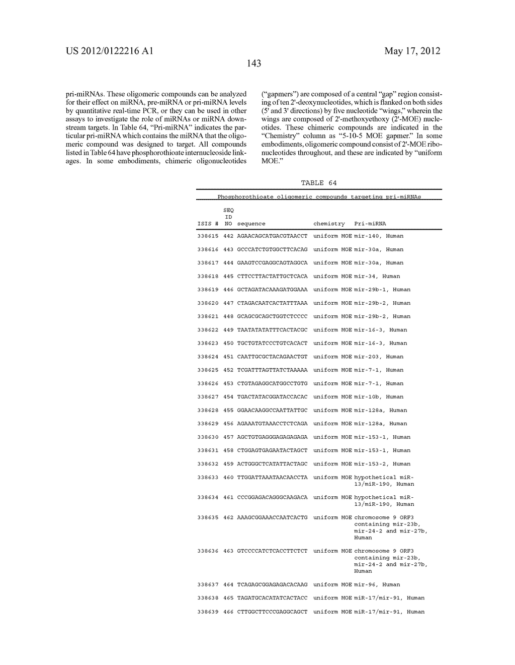 OLIGOMERIC COMPOUNDS AND COMPOSITIONS FOR USE IN MODULATION OF SMALL     NON-CODING RNAS - diagram, schematic, and image 145