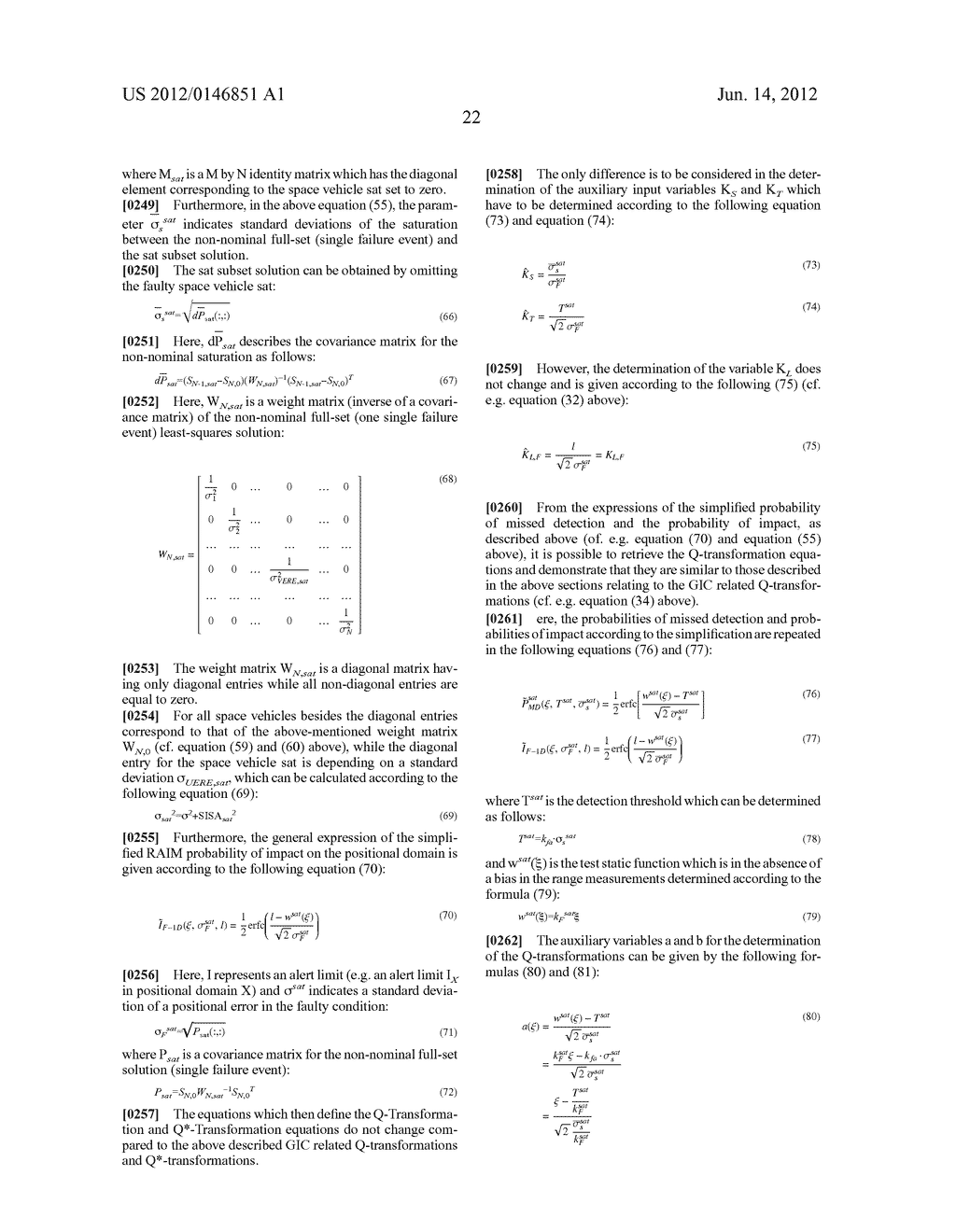 METHOD AND APPARATUS FOR DETERMINING AN INTEGRITY INDICATING PARAMETER     INDICATING THE INTEGRITY OF POSITIONING INFORMATION DETERMINED IN A     GLOBAL POSITIONING SYSTEM - diagram, schematic, and image 42