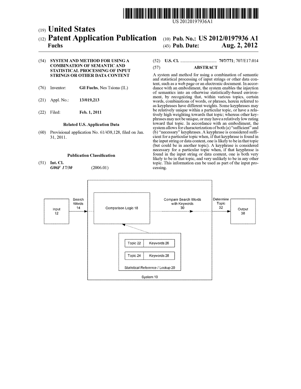 SYSTEM AND METHOD FOR USING A COMBINATION OF SEMANTIC AND STATISTICAL     PROCESSING OF INPUT STRINGS OR OTHER DATA CONTENT - diagram, schematic, and image 01