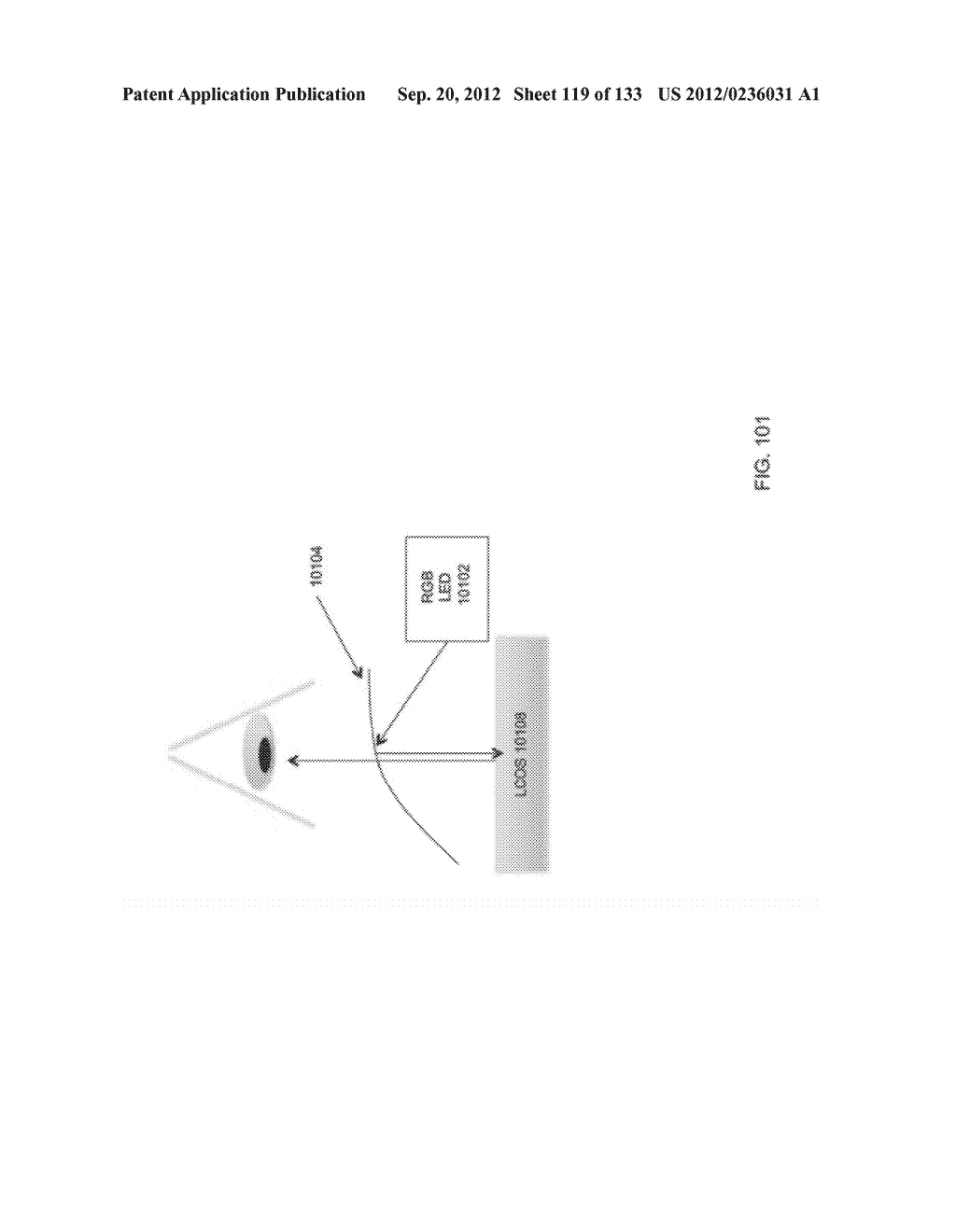 SYSTEM AND METHOD FOR DELIVERING CONTENT TO A GROUP OF SEE-THROUGH NEAR     EYE DISPLAY EYEPIECES - diagram, schematic, and image 120