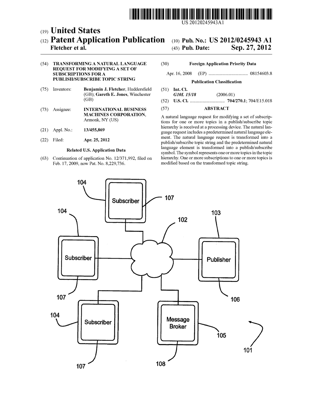 TRANSFORMING A NATURAL LANGUAGE REQUEST FOR MODIFYING A SET OF     SUBSCRIPTIONS FOR A PUBLISH/SUBSCRIBE TOPIC STRING - diagram, schematic, and image 01