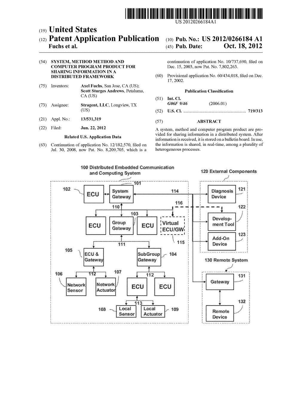 SYSTEM, METHOD METHOD AND COMPUTER PROGRAM PRODUCT FOR SHARING INFORMATION     IN A DISTRIBUTED FRAMEWORK - diagram, schematic, and image 01