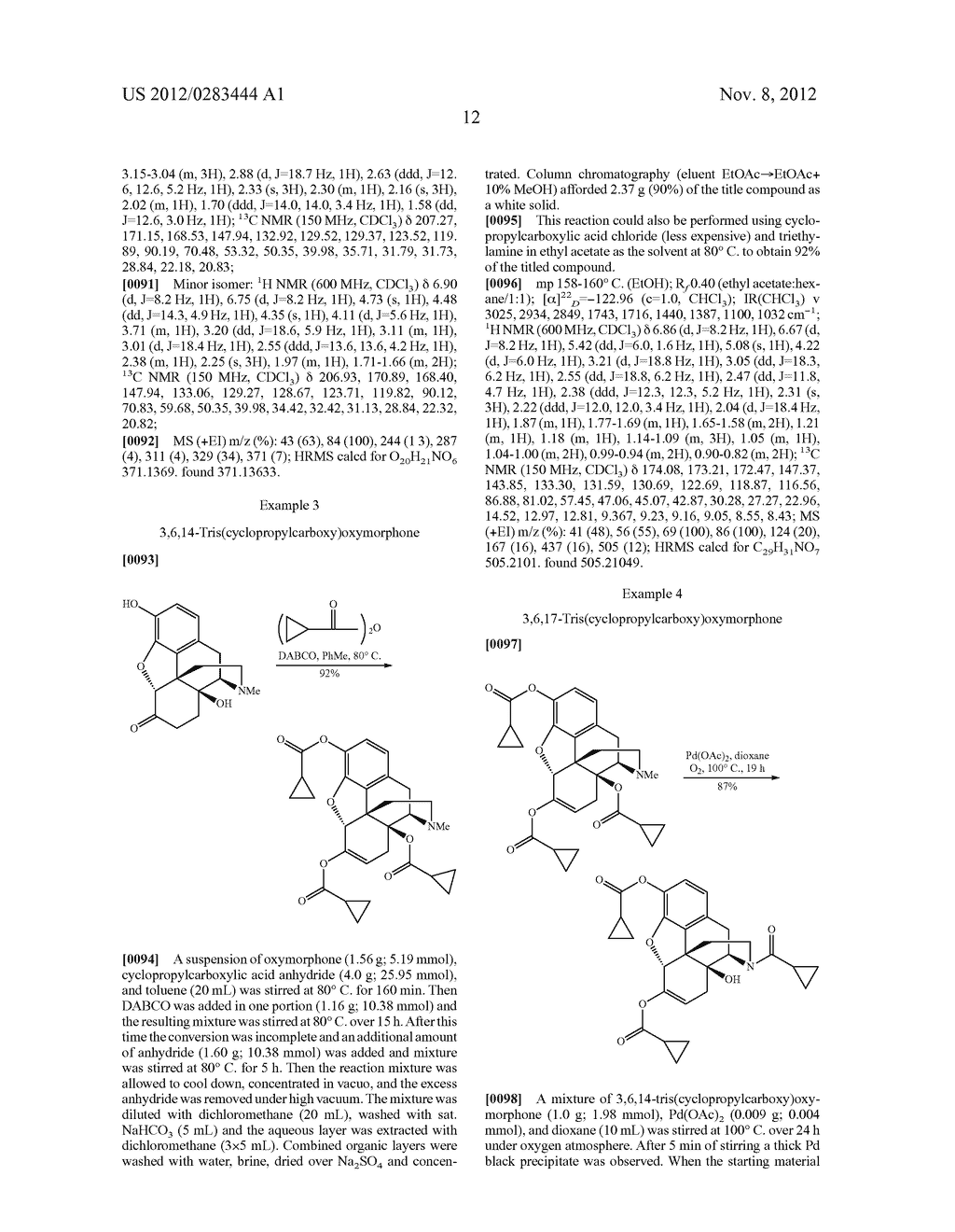 PROCESS FOR THE PREPARATION OF MORPHINE ANALOGS VIA METAL CATALYZED     N-DEMETHYLATION/FUNCTIONALIZATION AND INTRAMOLECULAR GROUP TRANSFER - diagram, schematic, and image 13