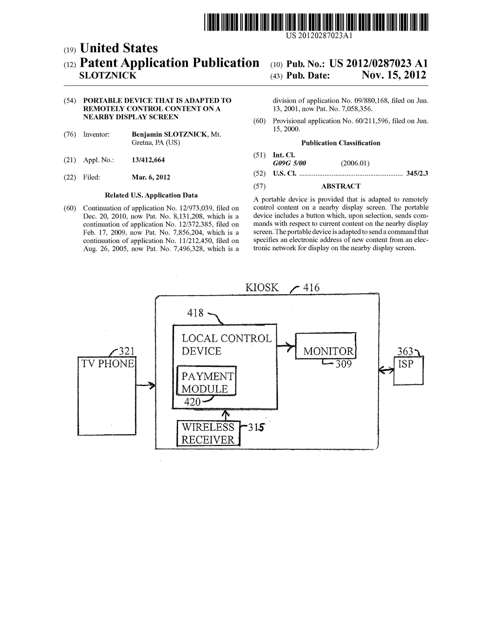 PORTABLE DEVICE THAT IS ADAPTED TO REMOTELY CONTROL CONTENT ON A NEARBY     DISPLAY SCREEN - diagram, schematic, and image 01