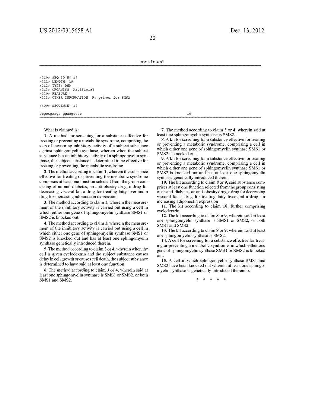 AMELIORATION OF METABOLIC SYNDROME USING PHYSIOLOGICAL FUNCTIONS OF     SPHINGOMYELIN SYNTHASE SMS2, OR SCREENING METHODS FOR AMELIORATING AGENTS - diagram, schematic, and image 51