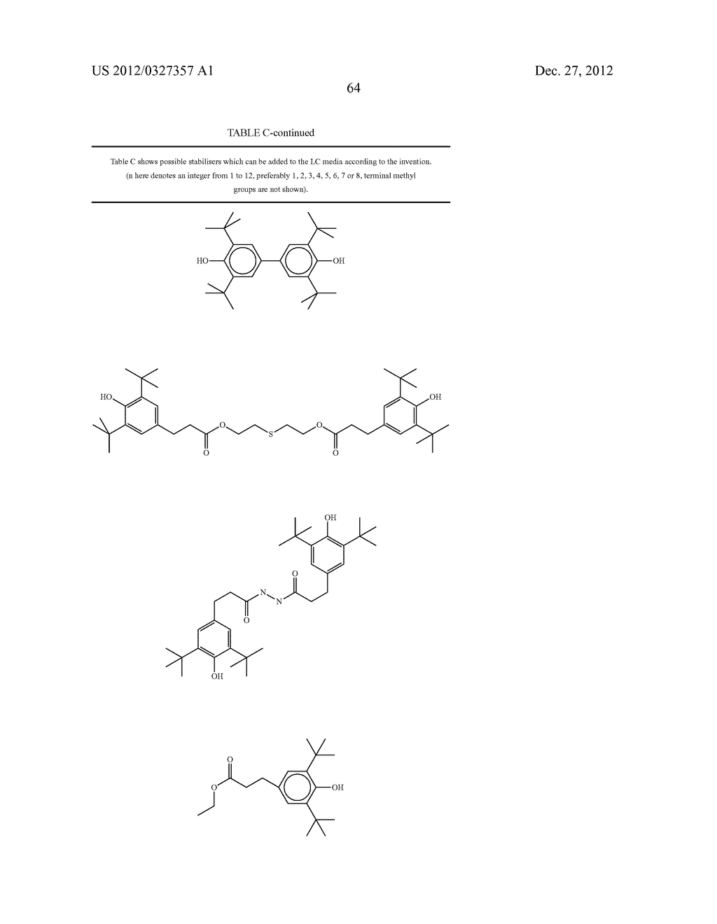 POLYMERISABLE COMPOUNDS AND THE USE THEREOF IN LIQUID-CRYSTAL MEDIA AND     LIQUID-CRYSTAL DISPLAYS - diagram, schematic, and image 65